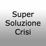 Super Soluzione Crisi